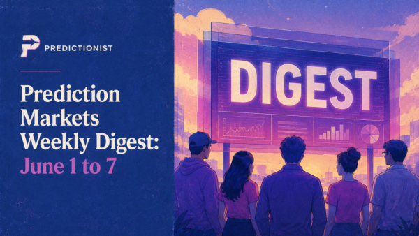 Prediction Markets Weekly Digest: June 1 to 7
