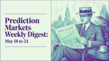 Prediction Markets Weekly Digest: May 18 to 24