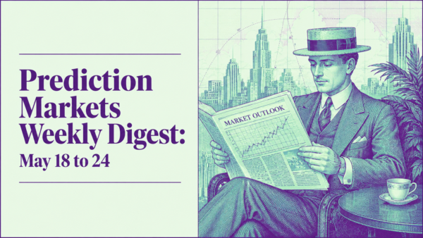 Prediction Markets Weekly Digest: May 18 to 24