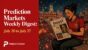 Prediction Markets Weekly Digest