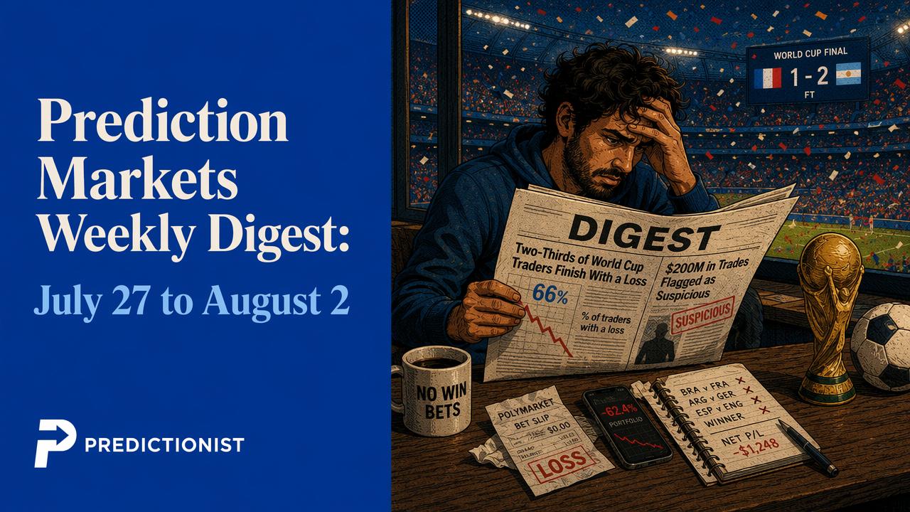 Prediction Markets Weekly Digest July 27 to August 2