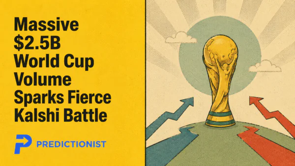 Massive $2.5B World Cup Volume Sparks Fierce Kalshi Battle